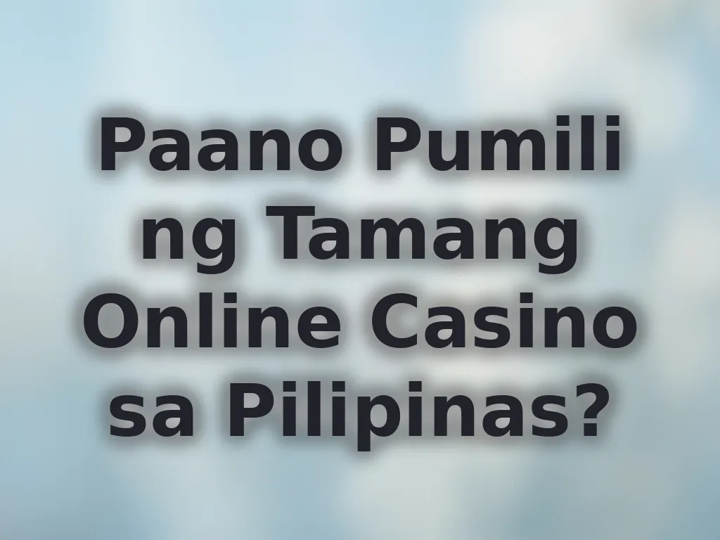 How to choose online casino